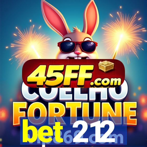 bet 212